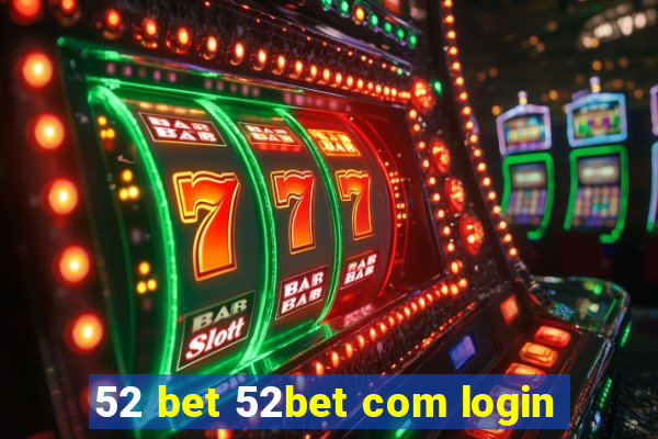 52 bet 52bet com login